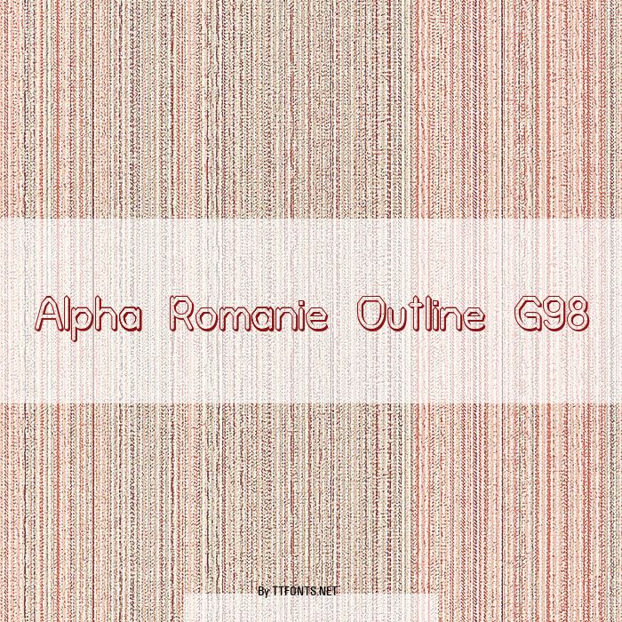 Alpha Romanie Outline G98 example